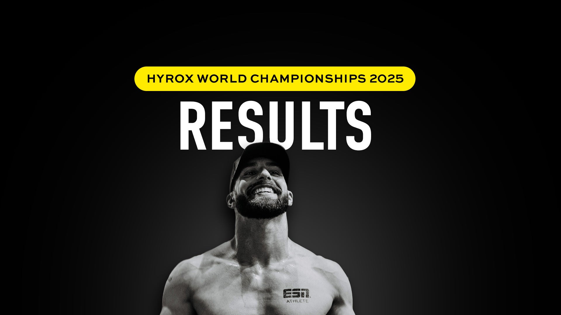RESULTS ARE IN Elite 15 HYROX World Championships 2025 ESN RESULTS ARE IN Elite 15 HYROX World Championships 2025 ESN